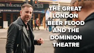 The Dominion Theatre & The Great London Beer Flood of 1814