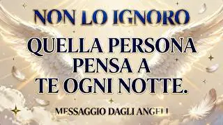 💫 MESSAGGIO DAGLI ANGELI: La verit&agrave; su chi pensa a te ogni notte (piangerai)