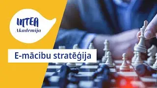 1. E-mācību stratēģija (INTEA e-apmācību akadēmija)