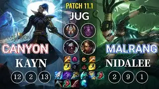 DWG Canyon Kayn vs Malrang Nidalee Jungle - KR Patch 11.1