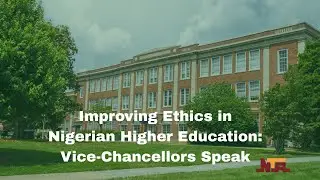 Nigerian Vice-Chancellors Commit to Ethical Reforms in Universities
