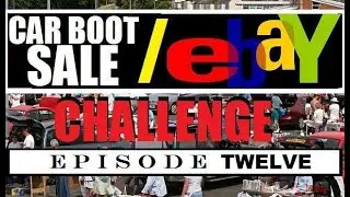 CAR BOOT SALE TO EBAY CHALLENGE : Episode 12 : Leo Vs Chris III