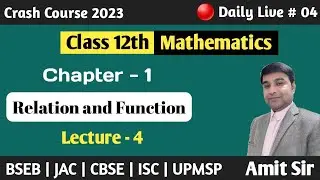 Crash Course 2023 | Mathematics Class 12 | 12th Maths Crash Course 2023 | 12th Crash Course | L - 4
