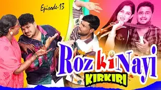 Roz Ki Nayi Kirkiri || Episode-13 || Taffu || @ComedykaHungamataffu