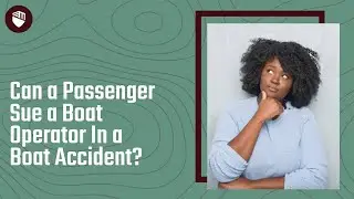 Can a Passenger Sue a Boat Operator In a Boat Accident? | Contact Malchow Johnson for Help Today!
