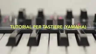 10) I TIPI DI STYLES YAMAHA X arrangiamenti: PRO, AUDIO, SESSION e FREESTYLE - PARTE 1