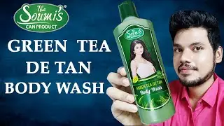 The Soumi's Green Tea De Tan Body Wash Review & Demo ||Can Product|| New Launch|| The Way Of Glamour