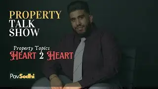PROPERTY TALK SHOW, Heart 2 Heart with PAWAN SODHI on Kanshi TV Thursday 2nd May 2024.