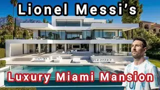 Inside Lionel Messi&rsquo;s Stunning Miami Mansion | Luxury Home Tour 2025