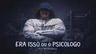 ☠️ Era Isso ou o Psic&oacute;logo ☠️ - Jax 💪 [RAP MAROMBA 2026] [Sam Sulek Motiva&ccedil;&atilde;o] (Prod.Last)