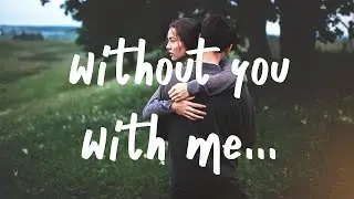 Matt Hansen - Without You With Me (Lyrics)