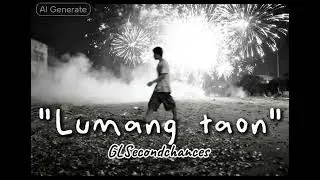 lumang taon (FULL SONG) - GLSECONDCHANCES