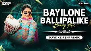 Bayilone Ballipalike (Bouncy Mix) | Dj Vk X Dj Skp Remix | Damu Reddy | Mangli & Nagavva