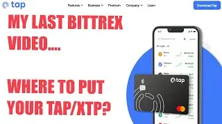 Bittrex Crypto Exchange Closing Down! My Last Bittrex Video. Where Can You Put Your XTP, TAP Global?