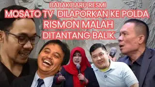 RISMON CS LAPORKAN MOSATO TV TAK TERIMA DIBILANG BOTHI MALAH DITANTANG BALIK
