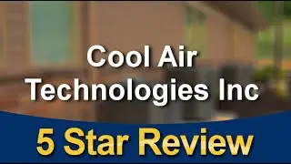 Central Air Conditioning Tustin Ca (714) 731-9292 Cool Air Technologies Inc. Review