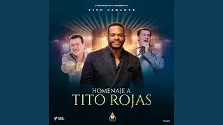 Homenaje a Tito Rojas