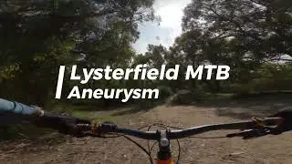 Lysterfield MTB Aneurysm