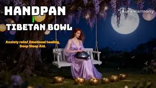 MYSTERIOUS PURPLE GARDEN 💜 | Tibetan Handpan & Bowl Under Moonlight & Wisteria (432Hz Sleep Music)