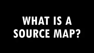 Source Maps: The Unsung Hero of Modern Web Development
