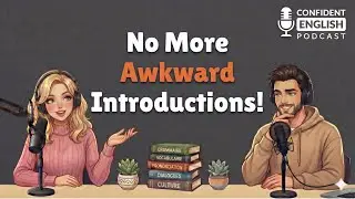 An Easy English Podcast: How to Introduce Yourself in Real English