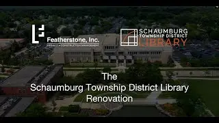 Featherstone Schaumburg Township District Library Renovation - August 2023