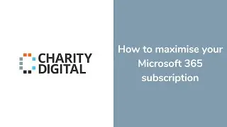 How to maximise your Microsoft 365 subscription | Webinar