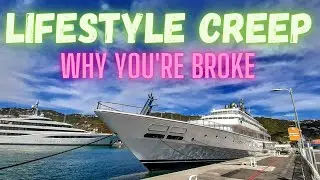 Why You're Broke (Lifestyle Creep) [Keeping up with the Joneses]