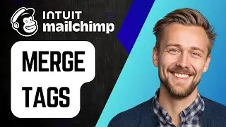 Как использовать теги слияния в Mailchimp | Пошаговое руководство 2025