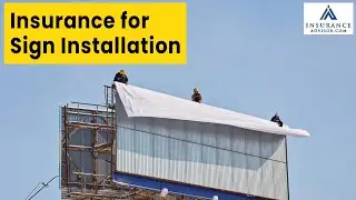Sign Installation Insurance | InsuranceAdvisor.com