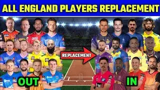 IPL 2021 - ENGLAND PLAYERS REPLACEMENT 2021 ,REPLACEMENT LIST OF IPL 2021