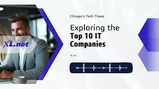 Chicago&rsquo;s Tech Titans: Exploring the Top 10 IT Companies