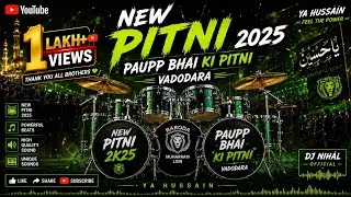 NEW latest PITNI 2k25 vadodara muharram coming soon #newpitni ❤️