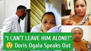 Doris Ogala Sends Strong Message to Fans, Opens Up on Chris Okafor: ‘I Can’t Leave Him Alone Oo!