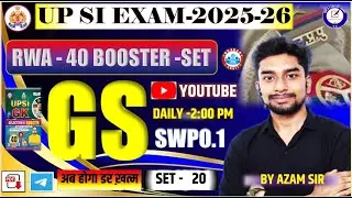 RWA UPSI GS BOOSTER SET SOLUTION | PRACTICE SET&ndash;20 | FULL GS ANALYSIS | SWP 0.1 | BY AZAM SIR