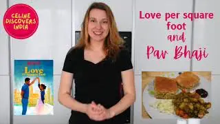 Love per square foot and Pav Bhaji - Bollywood Kitchen : Discovering India with the movie