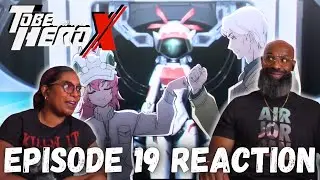 To Be Hero X 1x19 | 