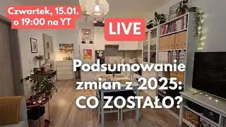 Jakie zmiany z 2025 zostały ze mną?