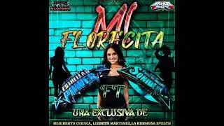 MI FLORECITA 😍❤️ GRUPO ESTRELLAS POWER VERSIÓN 2025 💯🎹