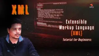 Extensible Markup Language (XML) Tutorial for Beginners | By Atharva Nanche