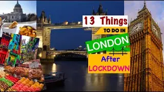 13 PLACES TO VISIT In LONDON After LOCKDOWN