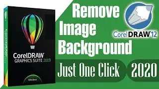 How To Remove Image Background In corel Draw 12 | Just One Touch | 2020