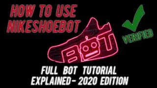 How To Use NikeShoeBot 