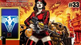 Red Alert 3 (Allies) #33 The Empire has arrived. Teaming up to recapture Gibraltar