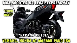 MGA MOTOR NA PARANG SASAKYAN MERON PALA SA PINAS AFFORDABLE EXPRESSWAY LEGAL MAXI SCOOTER 2025