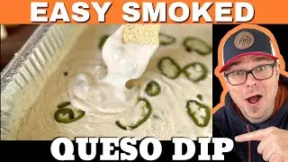 Easy Smoked Queso (like Mexican Restaurant Cheese Dip but BETTER!)