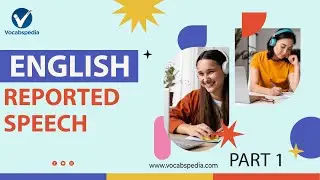 REPORTED SPEECH PYQ DISCUSSION 2021-2024 |  | ENGLISH GRAMMER | VOCABSPEDIA