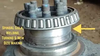 Spindal Gala, Welding, Turning & New Size Making