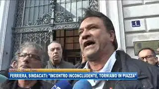 31/10/2019 - FERRIERA, SINDACATI: &ldquo;INCONTRO INCONCLUDENTE, TORNIAMO IN PIAZZA&rdquo;