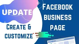 How to create Facebook Business page 2021 update